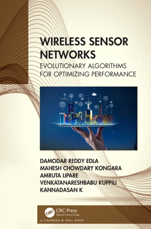 Wireless Sensor Networks: Evolutionary Algorithms for Optimizing Performance