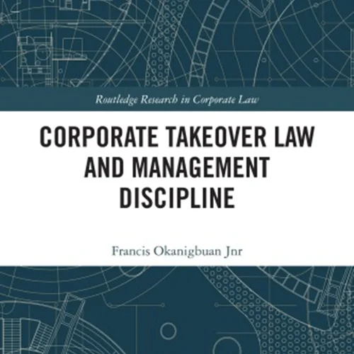 Corporate Takeover Law And Management Discipline