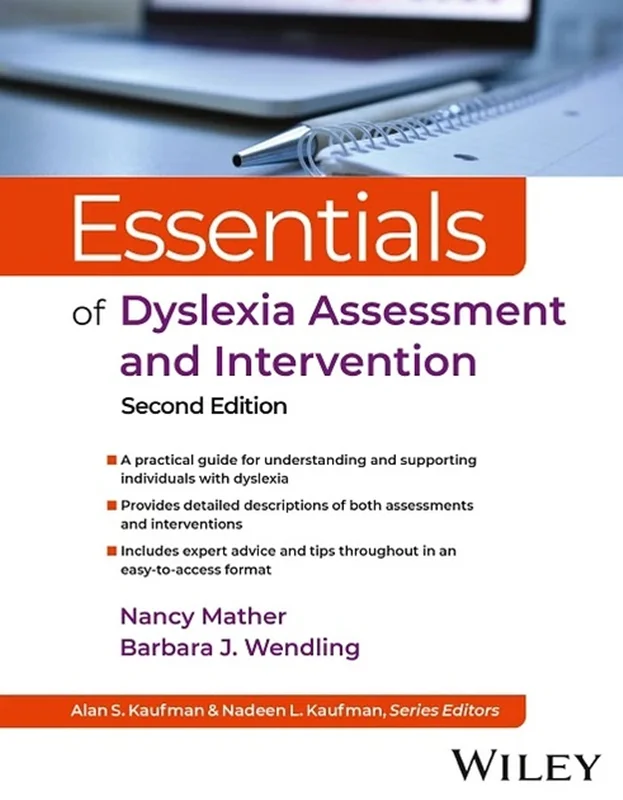 Essentials of Dyslexia Assessment and Intervention (Essentials of Psychological Assessment) 2nd Edition