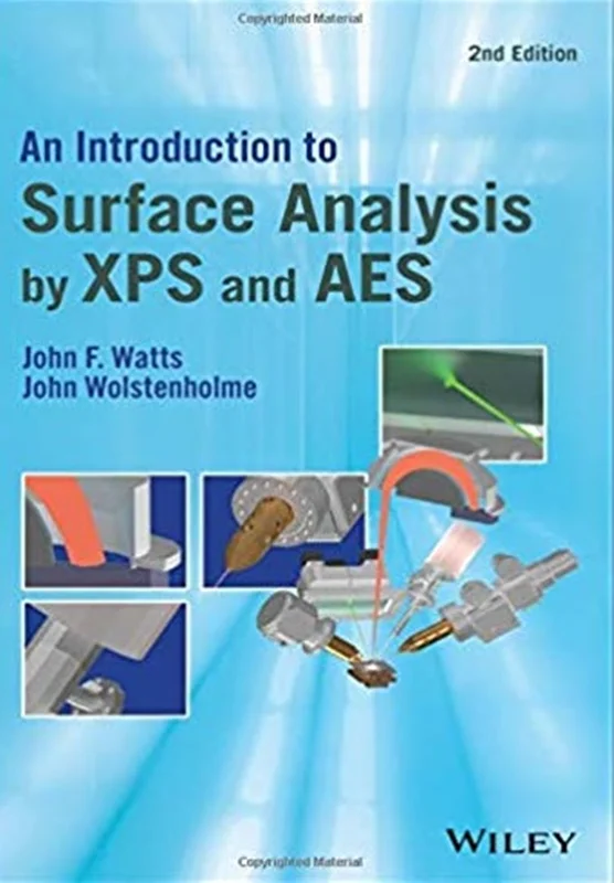 An Introduction to Surface Analysis by XPS and AES, Second Edition