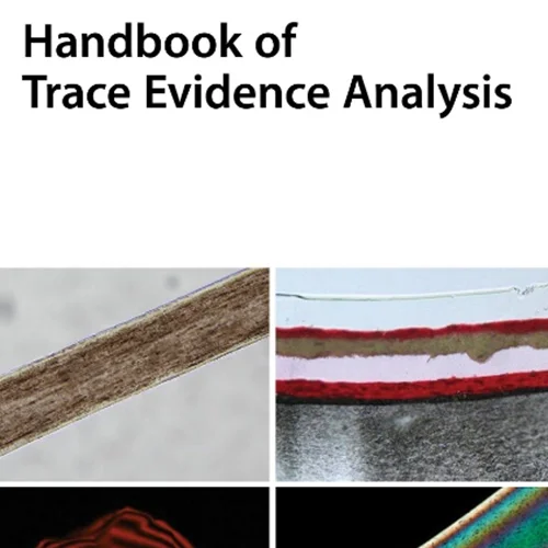 Handbook of Trace Evidence Analysis