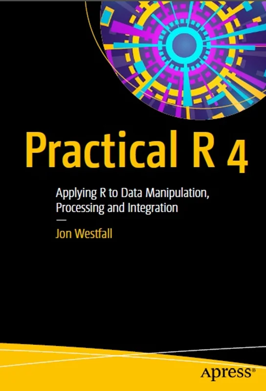 دانلود کتاب R 4 عملی: کاربرد R در دستکاری، پردازش و ادغام داده ها