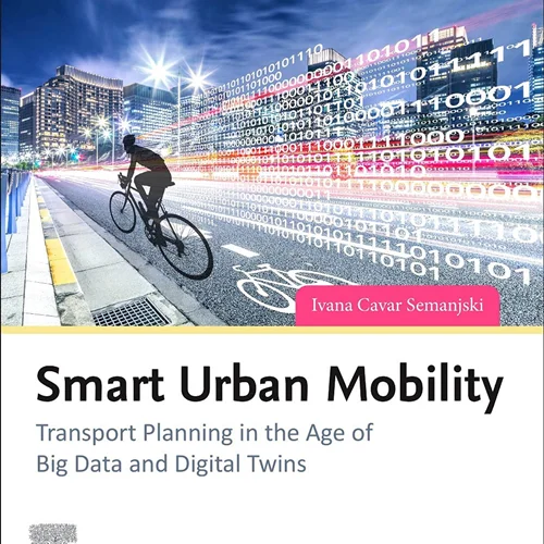 Smart Urban Mobility: Transport Planning in the Age of Big Data and Digital Twins