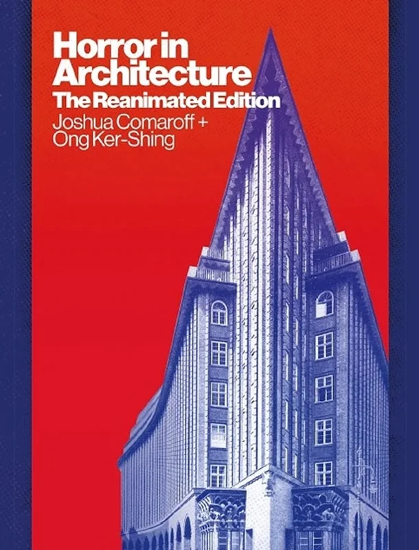 Horror in Architecture: The Reanimated Edition