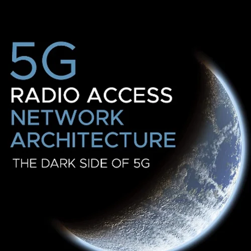 5G Radio Access Network Architecture: The Dark Side of 5G