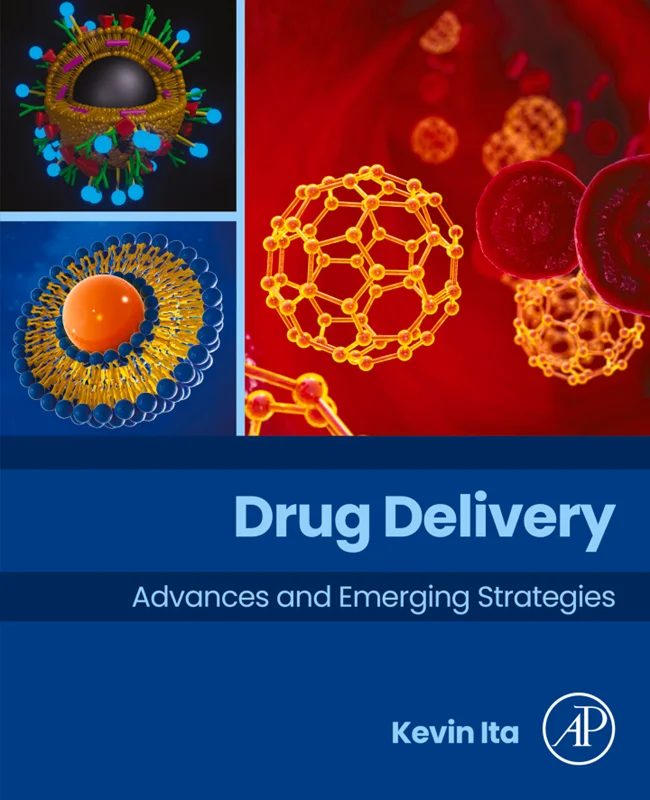 Drug Delivery: Advances and Emerging Strategies