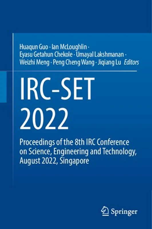 IRC-SET 2022: Proceedings of the 8th IRC Conference on Science, Engineering and Technology, August 2022, Singapore