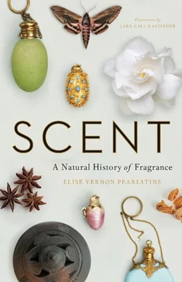 Scent: A Natural History of Fragrance