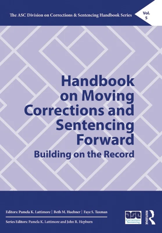 Handbook on Moving Corrections and Sentencing Forward: Building on the Record