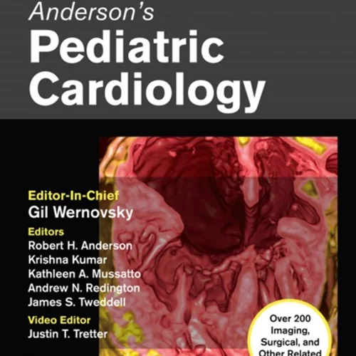 Anderson’s Pediatric Cardiology, 4th Edition