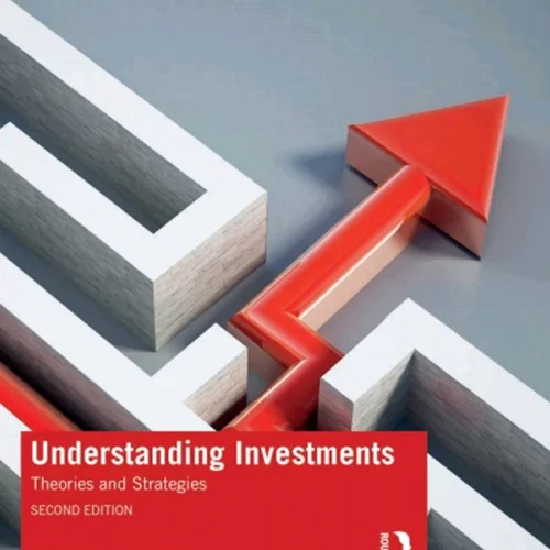 Understanding Investments: Theories and Strategies
