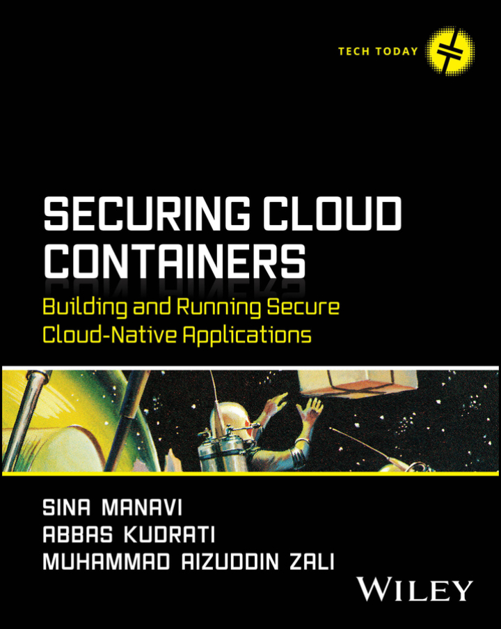 Securing Cloud Containers: Building and Running Secure Cloud-Native Applications