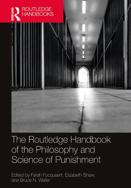 The Routledge Handbook of the Philosophy and Science of Punishment