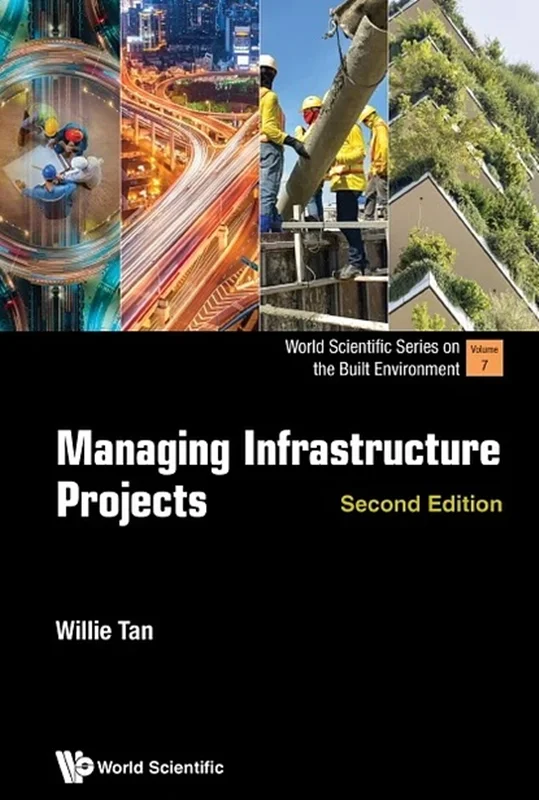 Managing Infrastructure Projects (second Edition)