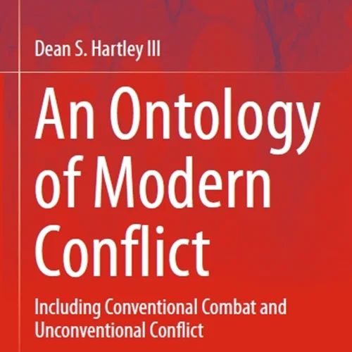 An Ontology of Modern Conflict: Including Conventional Combat and Unconventional Conflict