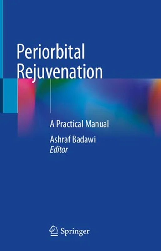 Periorbital Rejuvenation: A Practical Manual