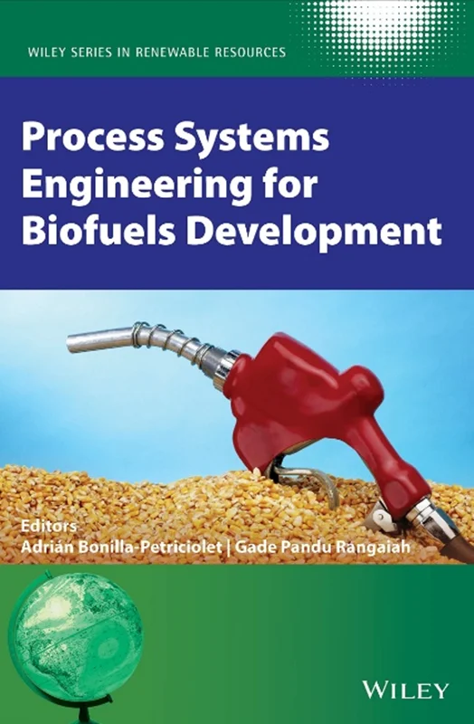 Process Systems Engineering for Biofuels Development
