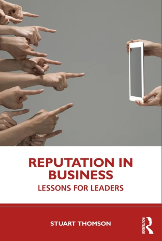 Reputation in Business: Lessons for Leaders