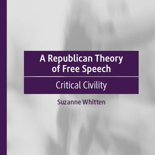 دانلود کتاب نظریه جمهوری خواهانه آزادی بیان: مدنیت انتقادی