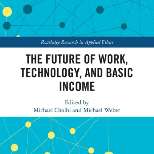 دانلود کتاب آینده کار، فناوری و درآمد اولیه