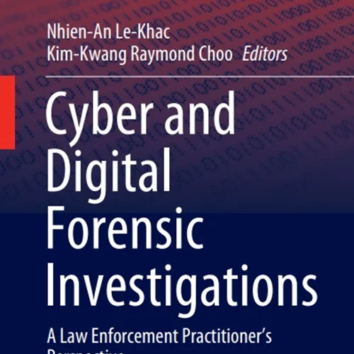 دانلود کتاب تحقیقات سایبری و پزشکی قانونی دیجیتال: دیدگاه پزشکان مجری قانون
