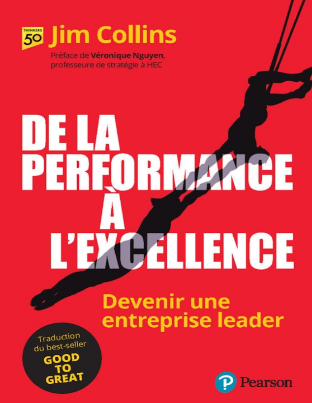 De la performance à l'excellence: Devenir une entreprise leader