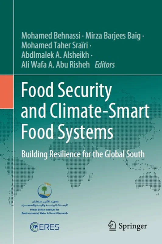 Food Security and Climate-Smart Food Systems: Building Resilience for the Global South