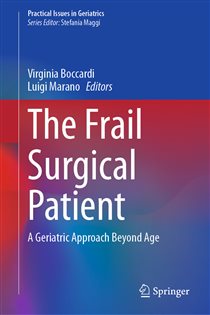 The Frail Surgical Patient A Geriatric Approach Beyond Age