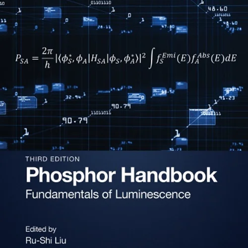 Phosphor Handbook: Fundamentals of Luminescence, 3rd Edition