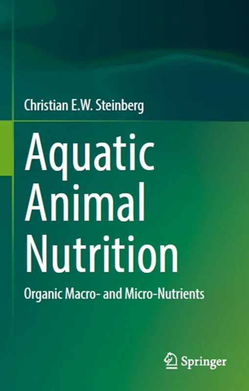 Aquatic Animal Nutrition: Organic Macro- and Micro-Nutrients