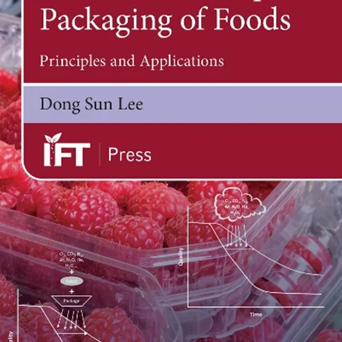 Modified Atmosphere Packaging of Foods: Principles and Applications