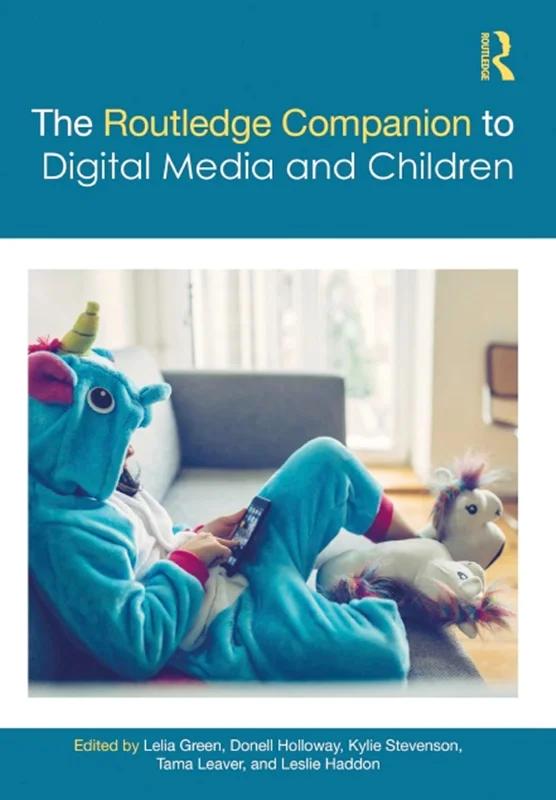 The Routledge Companion to Digital Media and Children