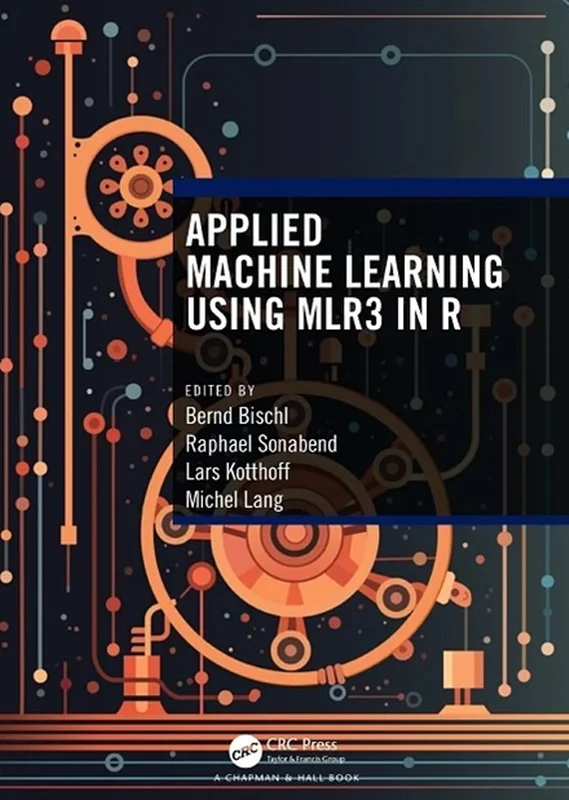 Applied Machine Learning Using mlr3 in R