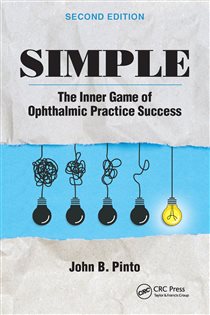 Simple (2nd ed.) The Inner Game of Ophthalmic Practice Success