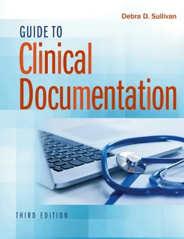 Guide to Clinical Documentation, 3rd Edition
