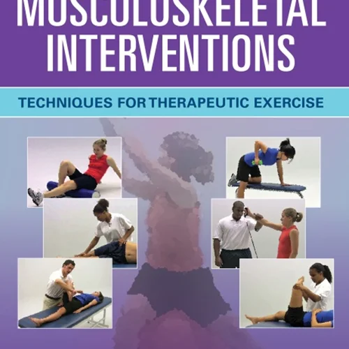 مداخلات اسکلتی عضلانی: تکنیک های تمرین درمانی، ویرایش چهارم