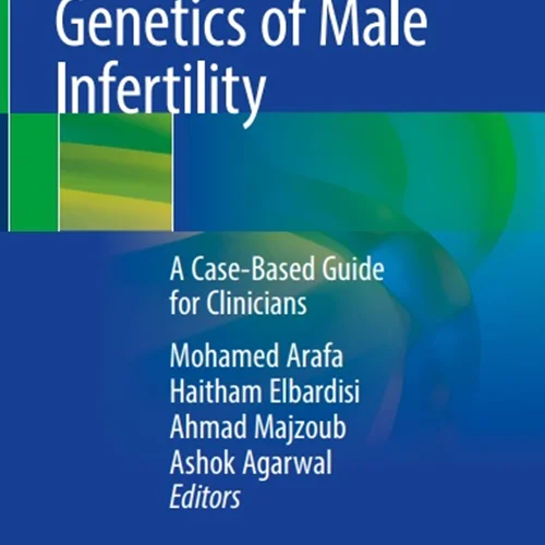 Genetics of Male Infertility: A Case-Based Guide for Clinicians