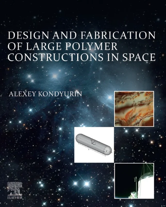 Design and Fabrication of Large Polymer Constructions in Space