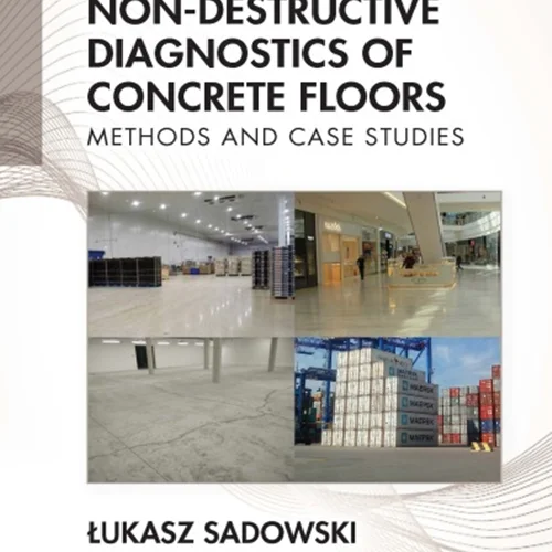 Non-Destructive Diagnostics of Concrete Floors: Methods and Case Studies