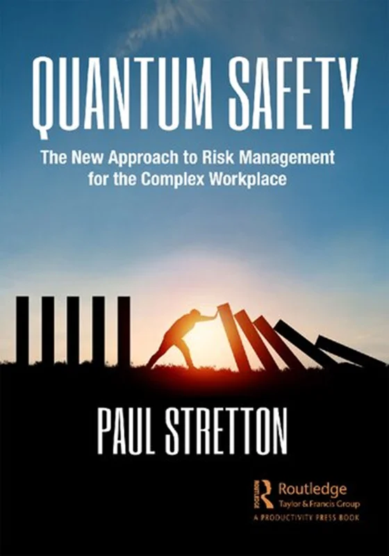 دانلود کتاب ایمنی کوانتومی: روشی قدرتمند برای درک و پیشگیری از حوادث نامطلوب محل کار
