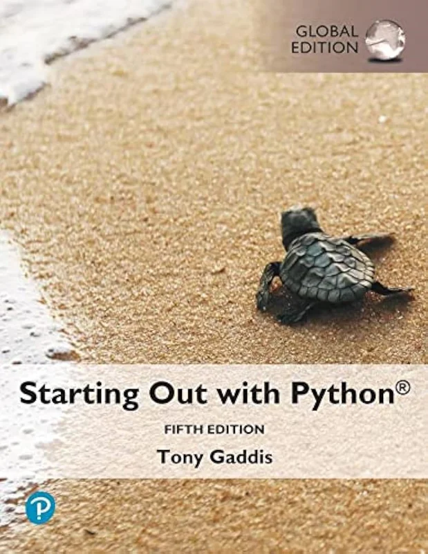 Starting Out with Python Global Edition 5th Edition