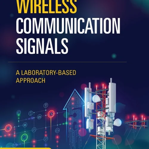 Wireless Communication Signals: A Laboratory-based Approach