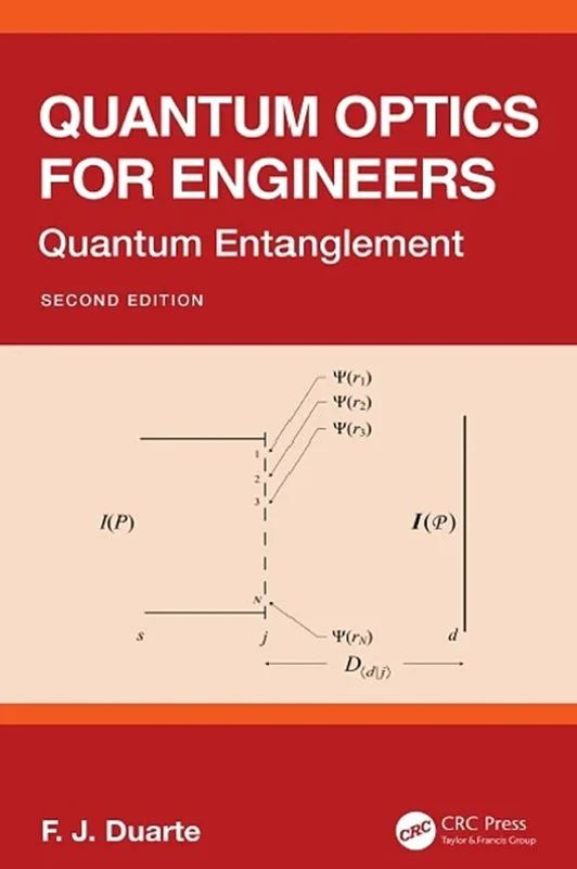 Quantum Optics for Engineers: Quantum Entanglement 2nd Edition