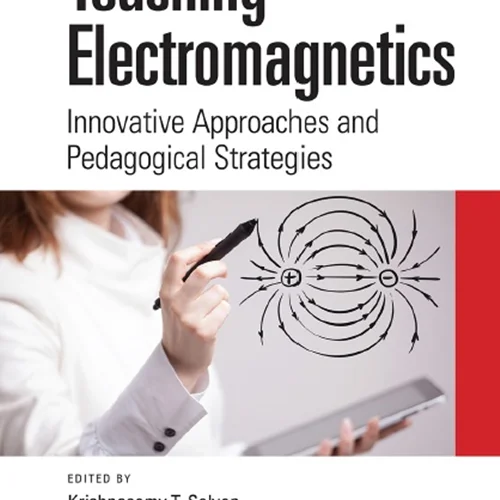 دانلود کتاب آموزش الکترومغناطیس: رویکرد های مبتکرانه و استراتژی های آموزشی