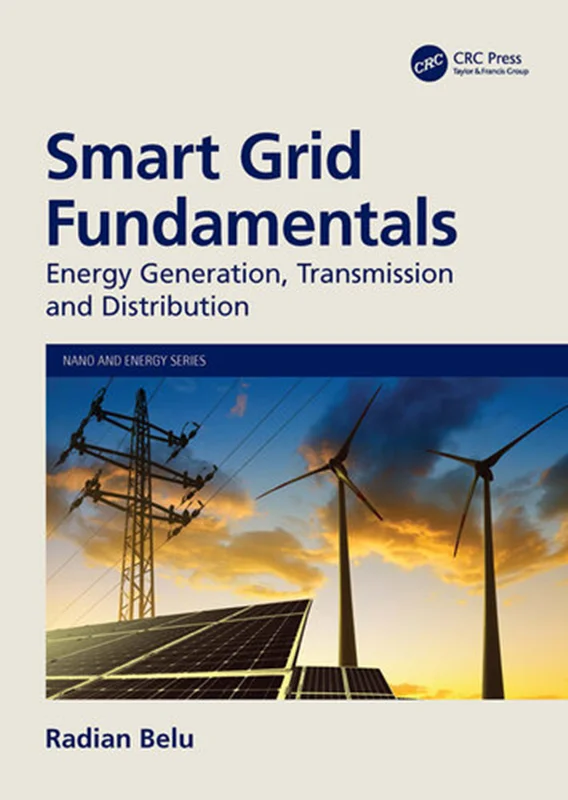 Smart Grid Fundamentals: Energy Generation, Transmission and Distribution