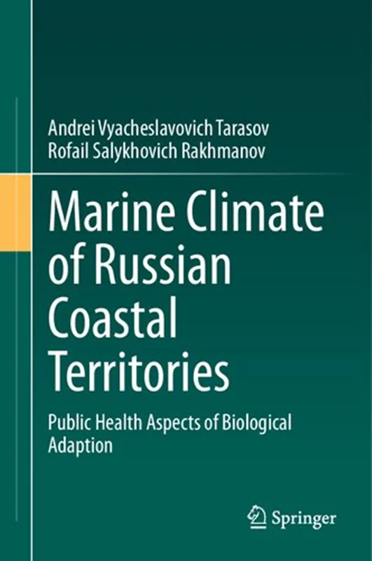 Marine Climate of Russian Coastal Territories: Public Health Aspects of Biological Adaption