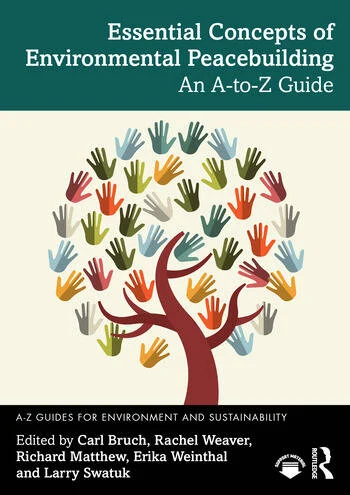 Peacebuilding An A-to-Z Guide Edited By Carl Bruch, Rachel Weaver, Richard Matthew, Erika Weinthal, Larry Swatuk