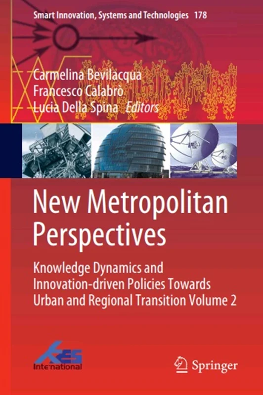 New Metropolitan Perspectives: Knowledge Dynamics and Innovation-driven Policies Towards Urban and Regional Transition