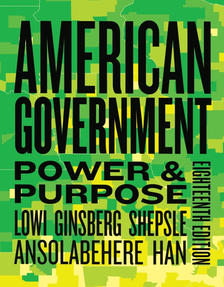 American Government: Power & Purpose 18th Edition
