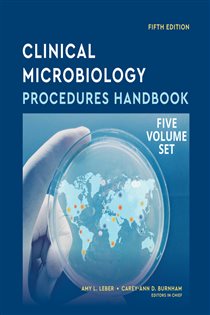 Clinical Microbiology Procedures Handbook, Multi-Volume (5th ed.)